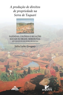 A produção de direitos de propriedade na Serra de Taquari